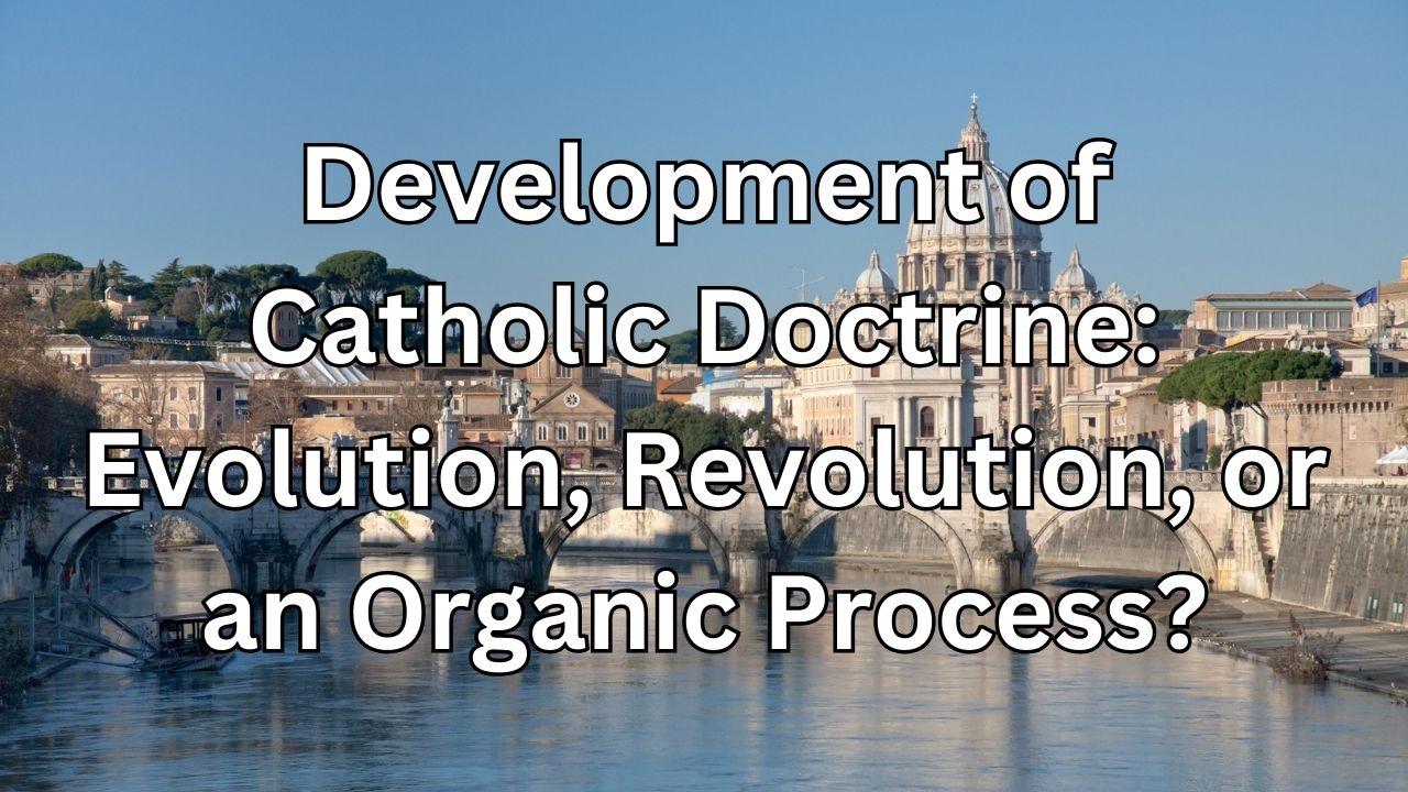 Development of Catholic Doctrine Book Summary